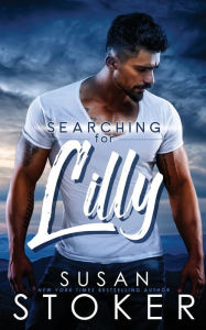 Title: Searching for Lilly, Author: Susan Stoker
