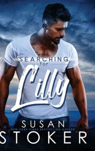 Title: Searching for Lilly, Author: Susan Stoker