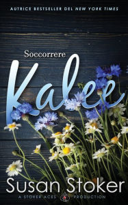 Title: Soccorrere Kalee, Author: Susan Stoker