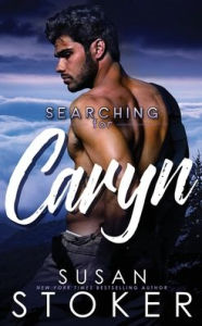 Title: Searching for Caryn, Author: Susan Stoker