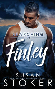 Title: Searching for Finley, Author: Susan Stoker