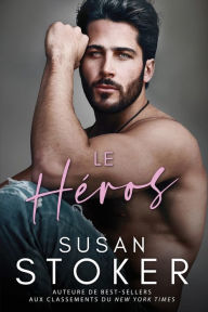 Title: Le Hï¿½ros, Author: Susan Stoker