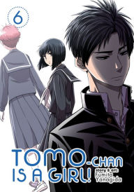 Title: Tomo-chan is a Girl! Vol. 6, Author: Fumita Yanagida