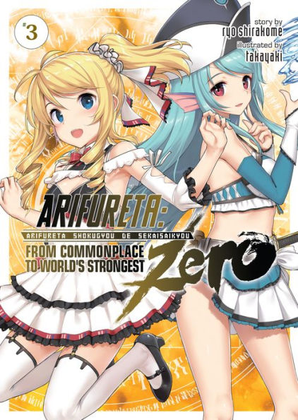 Arifureta: From Commonplace to World's Strongest Zero Light Novel, Vol. 3