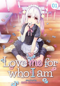 Title: Love Me For Who I Am Vol. 1, Author: Kata Konayama