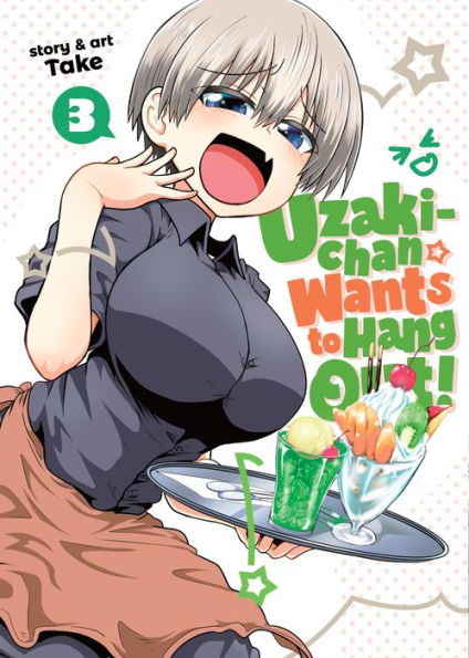 Uzaki-chan Wants to Hang Out! Vol. 3