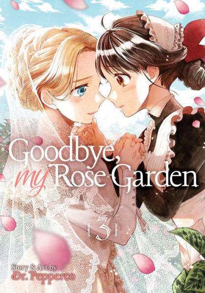 Goodbye, My Rose Garden Vol. 3