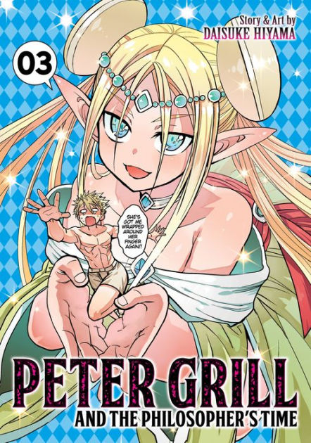 Peter Grill and the Philosophers Time Manga Volume 1