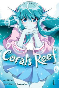 Title: Coral's Reef Vol. 1, Author: David Lumsdon