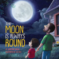 Title: The Moon Is Always Round, Author: Jonathan Gibson