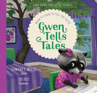 Title: Gwen Tells Tales: When It's Hard to Tell the Truth, Author: Edward T Welch
