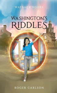 Title: Washington's Riddles, Author: Roger L Carlson