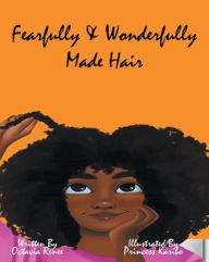 Title: Fearfully & Wonderfully Made Hair, Author: Octavia Harris