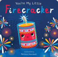 Title: You're My Little Firecracker, Author: Nicola Edwards