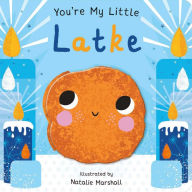 Title: You're My Little Latke, Author: Natalie Marshall