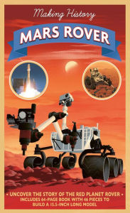 Title: Making History: The Mars Rover, Author: Anne Rooney