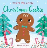 Title: You're My Little Christmas Cookie, Author: Nicola Edwards