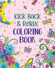 Title: Kick Back & Relax Coloring Book, Author: Andrea Sargent