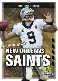 Title: The Story of the New Orleans Saints, Author: Jim Whiting