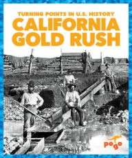Title: California Gold Rush, Author: Veronica B Wilkins