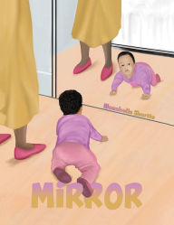 Title: Mirror, Author: Moashella Shortte