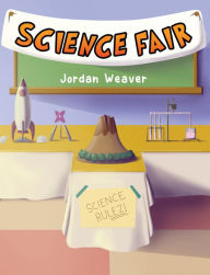 Title: Science Fair, Author: Jordan Weaver