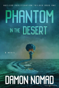Title: Phantom in the Desert, Author: Damon Nomad