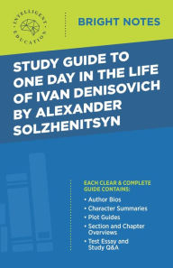 Title: Study Guide to One Day in the Life of Ivan Denisovich by Alexander Solzhenitsyn, Author: Intelligent Education