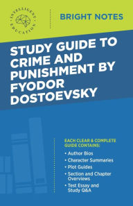 Title: Study Guide to Crime and Punishment by Fyodor Dostoyevsky, Author: Intelligent Education
