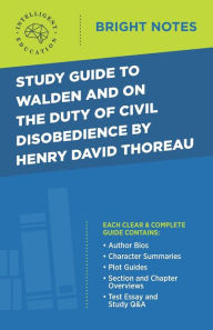 Title: Study Guide to Walden and On the Duty of Civil Disobedience by Henry David Thoreau, Author: Intelligent Education
