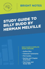 Title: Study Guide to Billy Budd by Herman Melville, Author: Intelligent Education