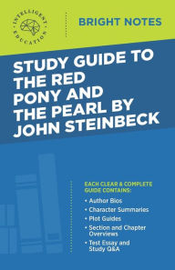 Title: Study Guide to The Red Pony and The Pearl by John Steinbeck, Author: Intelligent Education