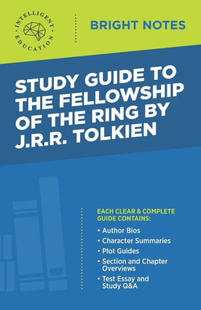 Lord of the Rings: The Fellowship of the Ring - Study Guide