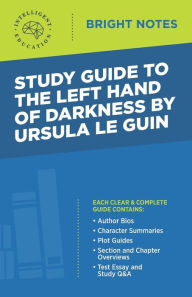 Title: Study Guide to The Left Hand of Darkness by Ursula Le Guin, Author: Intelligent Education