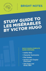Title: Study Guide to Les Misérables by Victor Hugo, Author: Intelligent Education