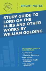 Title: Study Guide to Lord of the Flies and Other Works by William Golding, Author: Intelligent Education