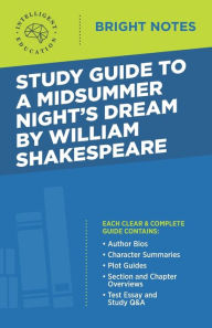 Title: Study Guide to A Midsummer Night's Dream by William Shakespeare, Author: Intelligent Education