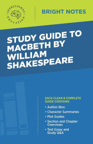 Title: Study Guide to Macbeth by William Shakespeare, Author: Intelligent Education
