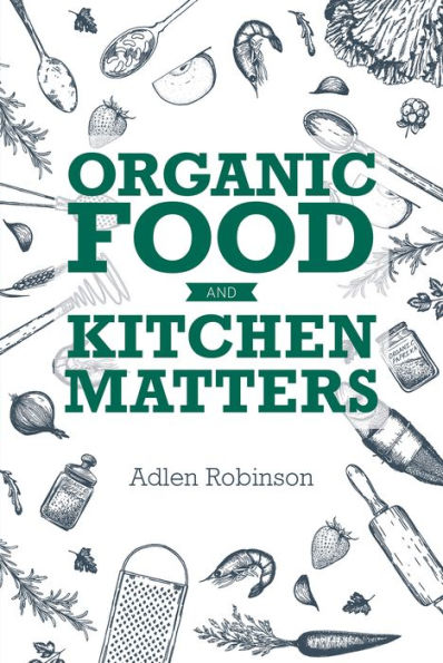 Organic Food and Kitchen Matters