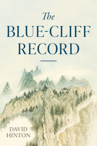 Title: The Blue-Cliff Record, Author: David Hinton