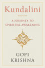 Kundalini: A Journey to Spiritual Awakening