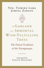 A Garland of Immortal Wish-fulfilling Trees: The Palyul Tradition of the Nyingmapas