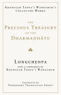 The Precious Treasury of the Dharmadhatu: Khangsar Tenpai Wangchuks Collected Works
