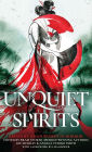 Unquiet Spirits: Essays by Asian Women in Horror