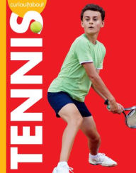 Title: Curious about Tennis, Author: Krissy Eberth