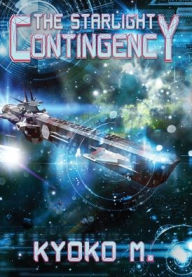Title: The Starlight Contingency, Author: Kyoko M