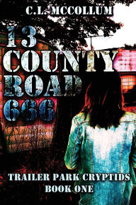 Title: 13 County Road 666, Author: C L McCollum