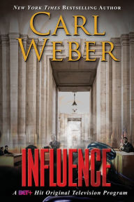 Title: Influence, Author: Carl Weber