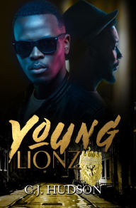 Title: Young Lionz, Author: C.J. Hudson