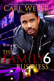 Title: The Family Business 6, Author: Carl Weber